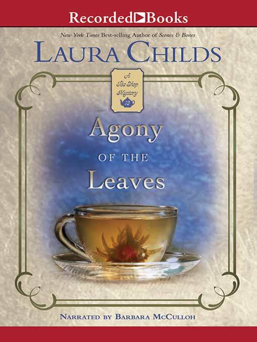 Title details for Agony of the Leaves by Laura Childs - Available